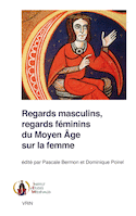 Regards masculins, regards féminins du Moyen Âge sur la femme